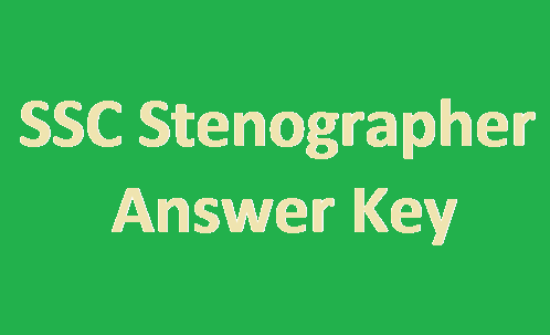 SSC Stenographer Answer key