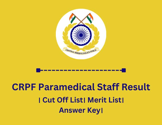 CRPF Paramedical Staff Result