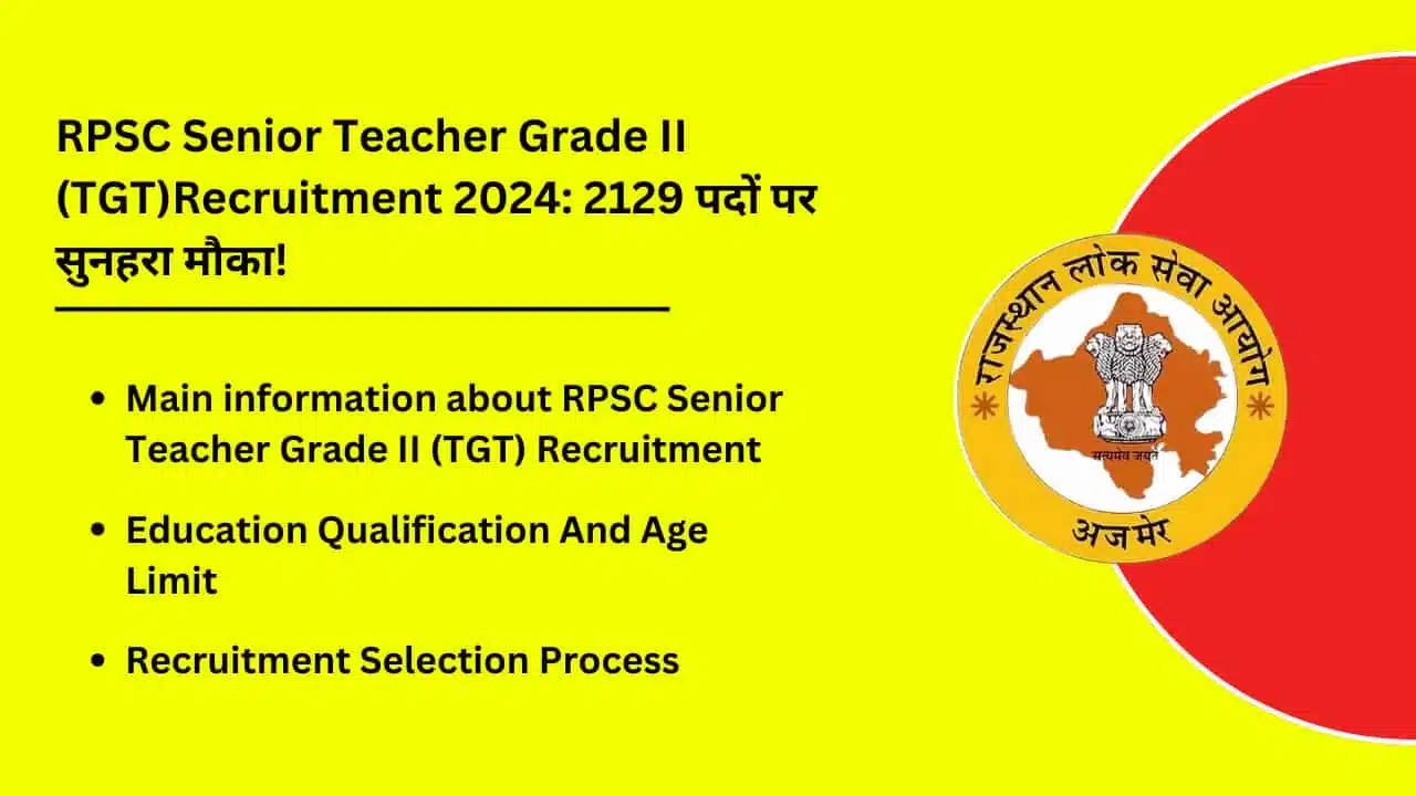 RPSC Senior Teacher Grade II TGTRecruitment 2024 2129 Post Pe Golden Chance