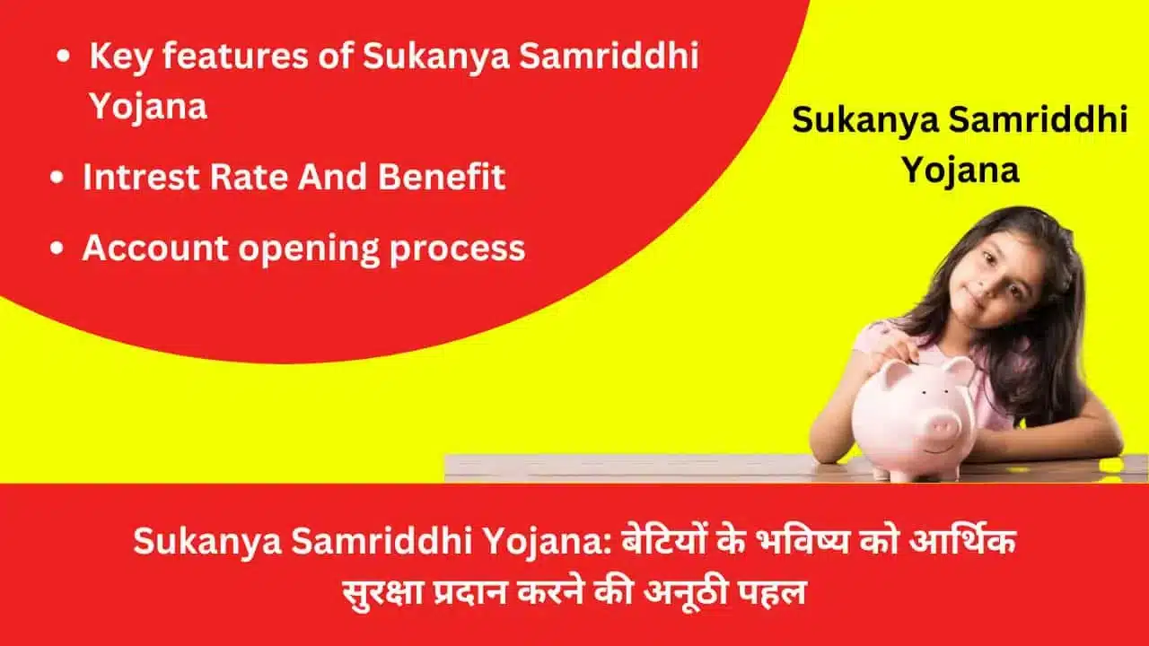 Sukanya Samriddhi Yojana Unique initiative to provide financial security to the future of daughters