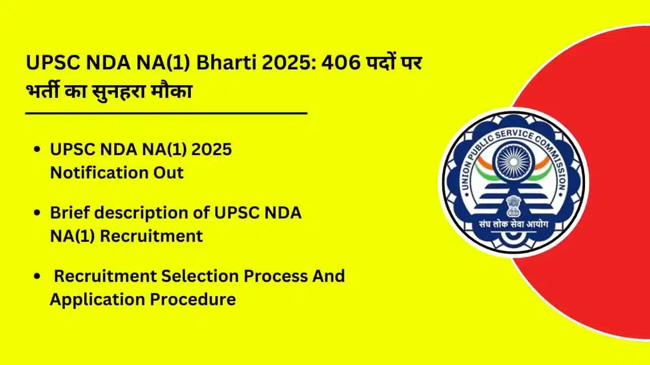 UPSC NDA NA1 Recruitment 2025 Golden opportunity for recruitment on 406 posts