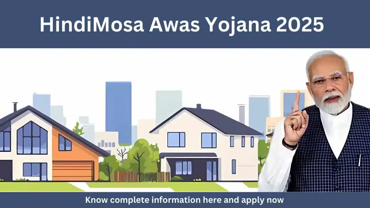 HindiMosa Awas Yojana 2025 New initiative to provide permanent houses to the poor