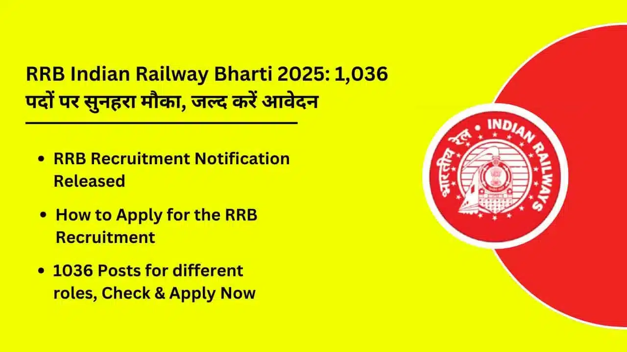 RRB Indian Railway Bharti 2025 Golden opportunity for 1036 posts apply soon