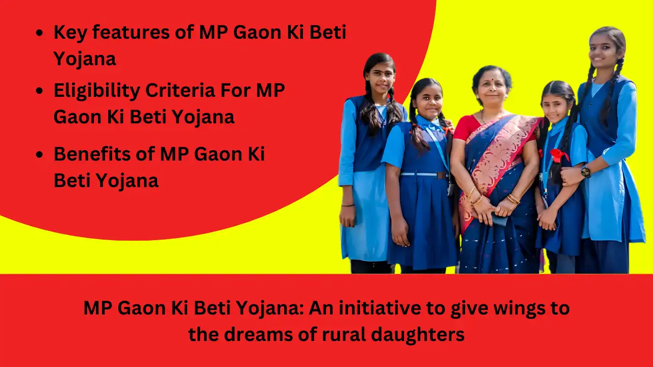 MP Gaon Ki Beti Yojana An initiative to give wings to the dreams of rural daughters