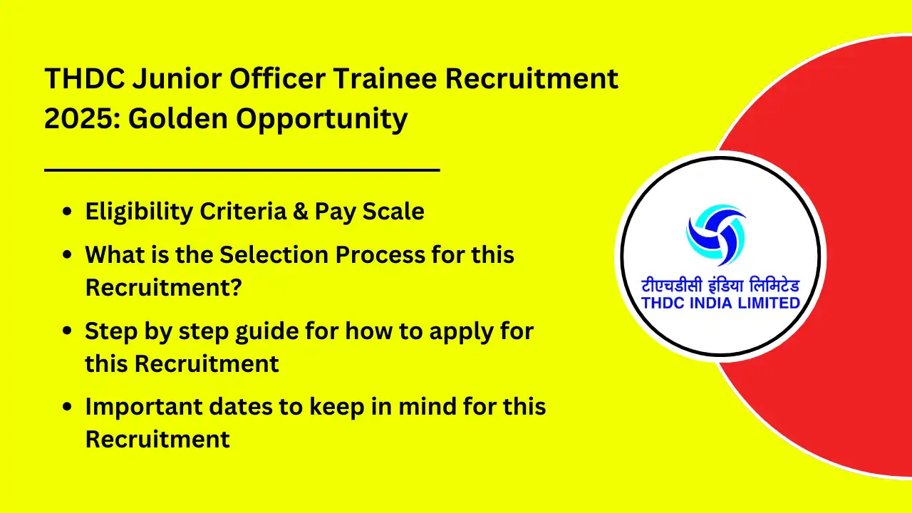 THDC Junior Officer Trainee Recruitment 2025 Golden Opportunity