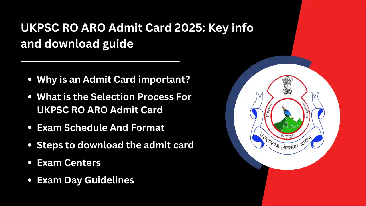 UKPSC RO ARO Admit Card 2025 Key info and download guide